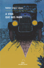 Portada de A vida que nos mata (Ebook)