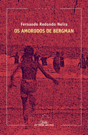 Portada de AMORODOS DE BERGMAN, OS (XVIII PREMIO R.PIÑEIRO ENSAIO 2018