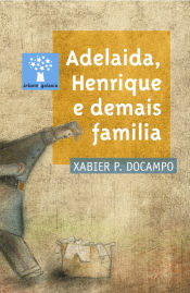 Portada de Adelaida, Henrique e demais familia