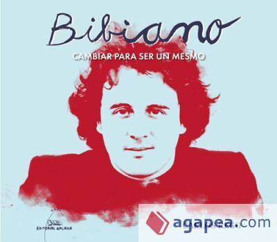 Bibiano. Cambiar para ser un mesmo