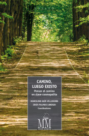 Portada de Camino, luego existo: Pensar el camino en clave cosmopolita