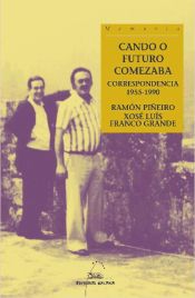 Portada de Cando o futuro comezaba. Correspondencia 1955-1990