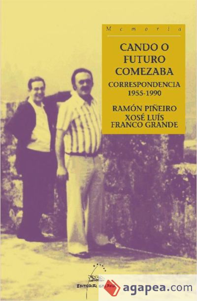 Cando o futuro comezaba. Correspondencia 1955-1990