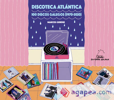 Discoteca Atlántica, 100 discos galegos (1970-2020)