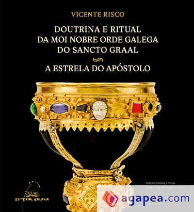 Doutrina e ritual da moi nobre orde galega do Sancto Graal - A estrela do apóstolo