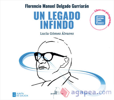 Florencio Manuel Delgado Gurriarán. Un legado infindo (Libro con pictogramas)