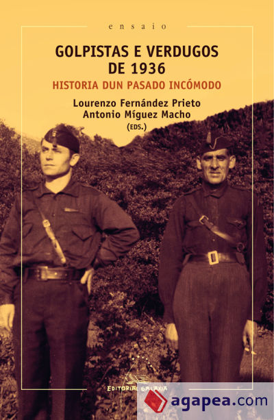 GOLPISTAS E VERGUDOS DE 1936: HISTORIA DUN PASADO INCÓMODO