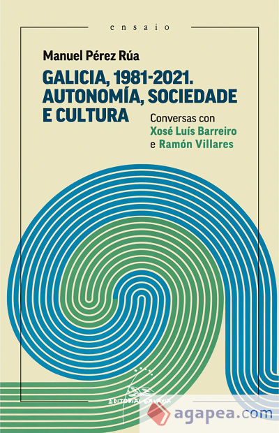Galicia, 1981-2021. Autonomía, Sociedade e cultura. Conversas con Xosé Luís Barreiro e Ramón Billares