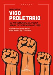 Portada de Memoria do Vigo proletario. 50 aniversario da folga xeral de setembro de 1972