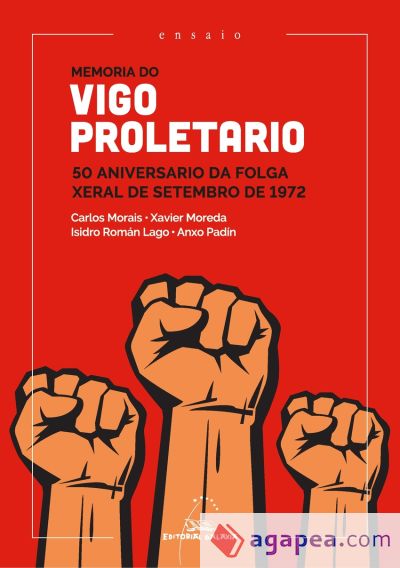Memoria do Vigo proletario. 50 aniversario da folga xeral de setembro de 1972