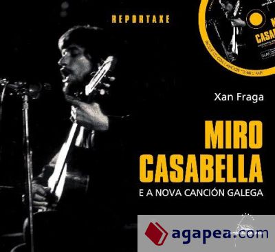 Miro Casabella e a Nova Canción Galega