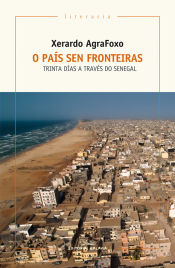 Portada de O país sen fronteiras. Trinta días a través do Senegal