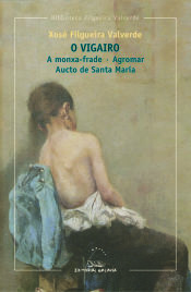 Portada de O vigairo; A monxa-frade; Agromar; Aucto de Santa María