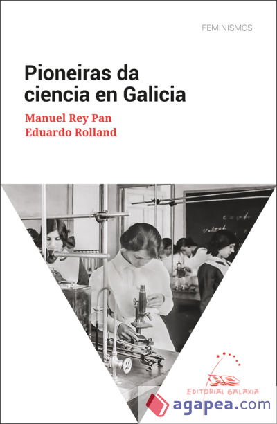 Pioneiras Da Ciencia En Galicia Eduardo Rolland Etchevers Manuel Rey Pan 9788491517726 7652