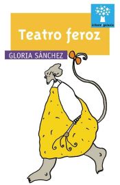 Portada de Teatro feroz