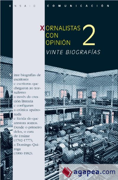 Xornalistas con opinión 2. Vinte biografías