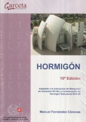 Portada de Hormigón: edición adaptado a la Instrucción de Recepción de Cementos RC-08 y a la Instrucción de Hormigón Estructural EHE-08