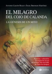 EL MILAGRO DEL COJO DE CALANDA - ANGEL BRIONGOS MARTINEZ ANTONIO GASCON ...