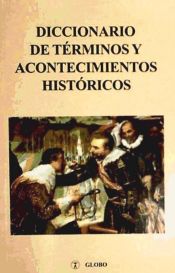 Portada de DIC.TERMINOS Y ACONTECIMIENTOS HISTORICOS