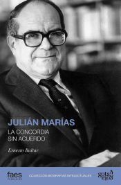 Portada de JULI&Aacute;N MAR&Iacute;AS. LA CONCORDIA SIN ACUERDO