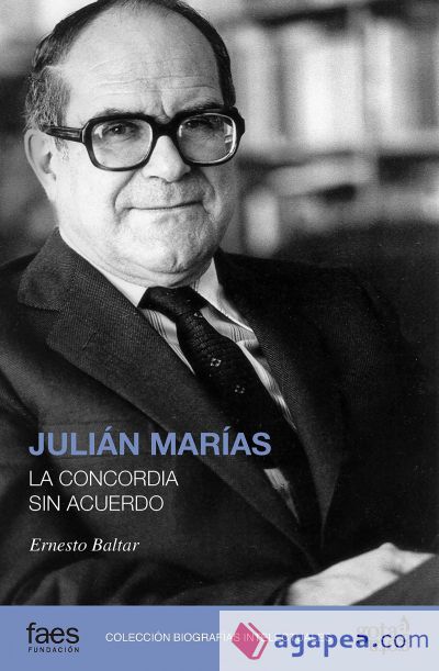 JULI&Aacute;N MAR&Iacute;AS. LA CONCORDIA SIN ACUERDO