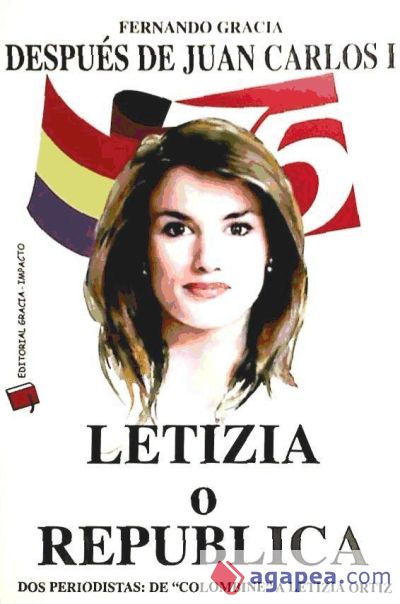 DESPUÉS DE JUAN CARLOS I: LETIZIA O REPÚBLICA