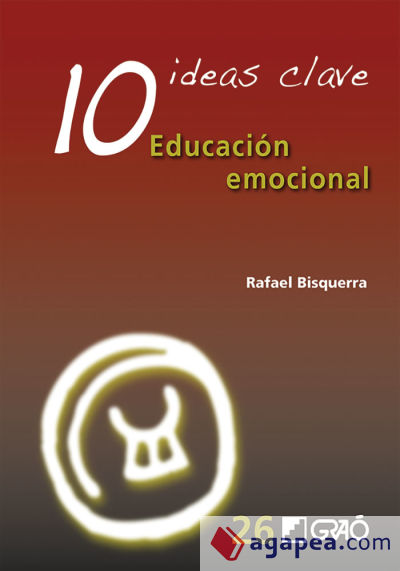 10 Ideas Clave. Educación emocional