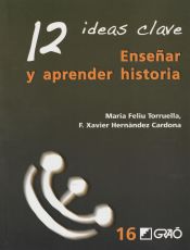 Portada de 12 ideas clave. Enseñar y aprender historia