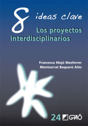 Portada de 8 Ideas Clave. Los proyectos interdisciplinarios (Ebook)