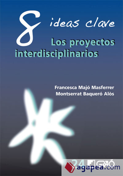 8 Ideas Clave. Los proyectos interdisciplinarios (Ebook)