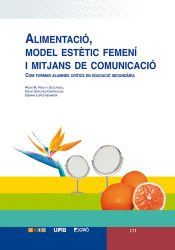 Portada de Alimentaci&oacute;, model est&egrave;tic femen&iacute; i mitjans de comunicaci&oacute; (Ebook)