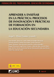 Portada de Aprender a enseñar en la práctica: procesos de innovación y prácticas de formación en la educación secundaria (Ebook)