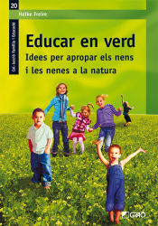 Portada de Educar en verd. Idees per apropar els nens i les nenes a la natura