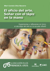 Portada de El oficio del arte. Soñar con el lápiz en la mano