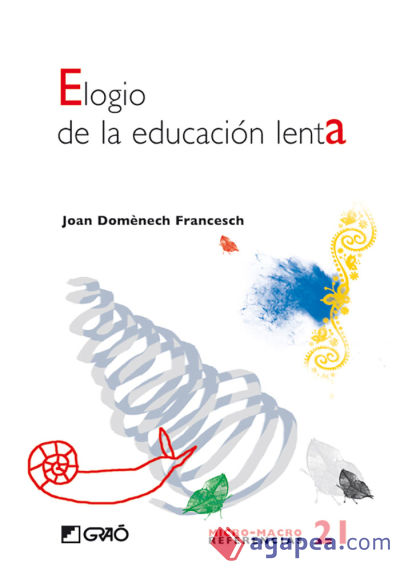 Elogio de la educación lenta (Ebook)