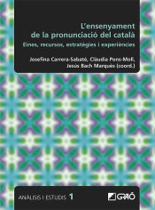 Portada de L'ensenyament de la pronunciació del català: Eines, recursos, estratègies i experiències