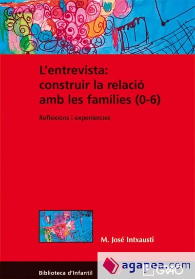 L'entrevista: construir la relació amb les famílies (0-6)