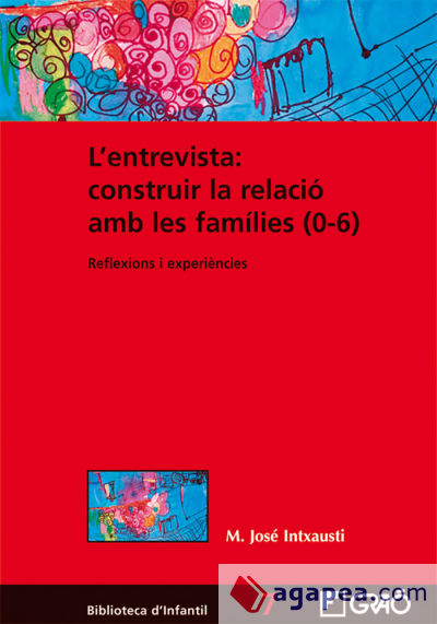 L'entrevista: construir la relació amb les famílies (0-6) (Ebook)