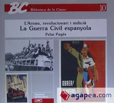 La Guerra Civil Espanyola. L’Arnau, revolucionari i milicià
