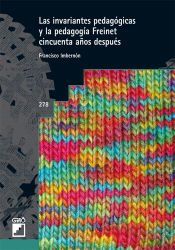 Portada de Las invariantes pedagógicas de célestine freinet cincuenta años después