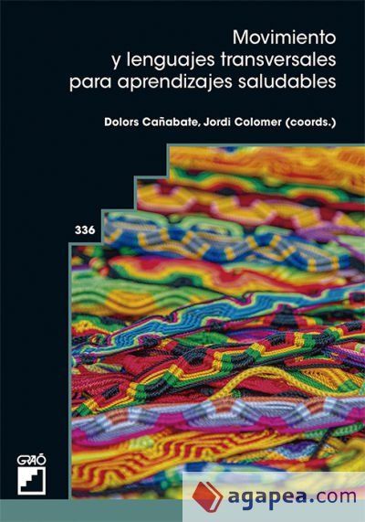 Movimiento y lenguajes transversales para aprendizajes saludables