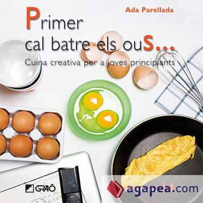 Primer cal batre els ous... (Ebook)