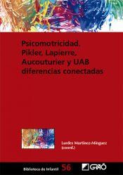 Portada de Psicomotricidad: Pikler, Lapierre, Aucouturier y UAB diferencias conectadas