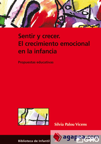 Sentir y crecer. El crecimiento emocional en la infancia (Ebook)