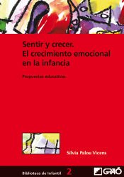 Portada de Sentir y crecer. El crecimiento emocional en la infancia