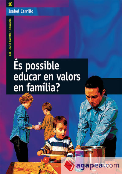 És possible educar en valors en família? (Ebook)