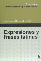 DICCIONARIO DE EXPRESIONES Y FRASES LATINAS - VICTOR JOSE HERRERO