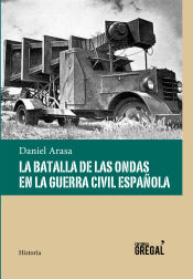 Portada de La batalla de las ondas en la Guerra Civil Española