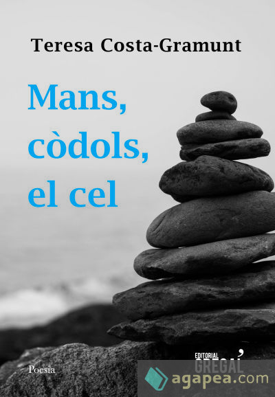 Mans, còdols, el cel