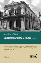 Portada de Molta terra catalana a l'Havana (Vol. I)